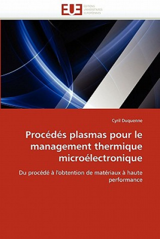 Procedes plasmas pour le management thermique microelectronique