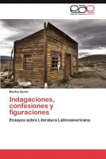 Indagaciones, confesiones y figuraciones