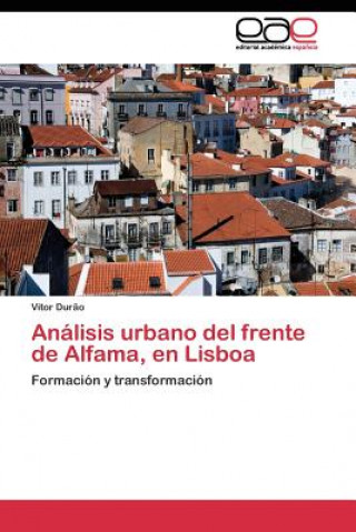 Analisis urbano del frente de Alfama, en Lisboa