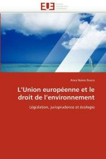 L''union Europ enne Et Le Droit de l''environnement