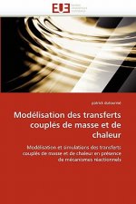 Mod lisation Des Transferts Coupl s de Masse Et de Chaleur
