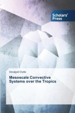 Mesoscale Convective Systems over the Tropics