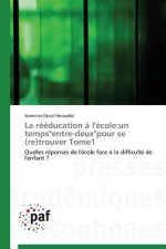 La Reeducation A l'Ecole