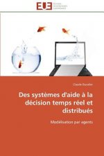 Des Syst mes d'Aide   La D cision Temps R el Et Distribu s