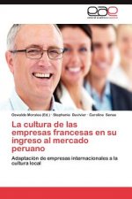 Cultura de Las Empresas Francesas En Su Ingreso Al Mercado Peruano