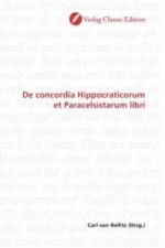 De concordia Hippocraticorum et Paracelsistarum libri