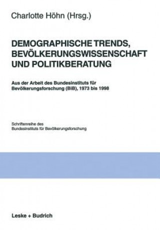 Demographische Trends, Bev lkerungswissenschaft Und Politikberatung