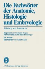 Die Fachworter der Anatomie, Histologie und Embryologie