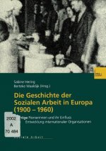 Die Geschichte Der Sozialen Arbeit in Europa (1900-1960)