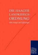 Haager Landkriegsordnung nebst Anlagen und Erganzungen