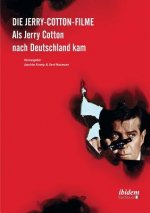 Jerry-Cotton-Filme. Als Jerry Cotton nach Deutschland kam