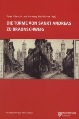Die Türme von Sankt Andreas zu Braunschweig