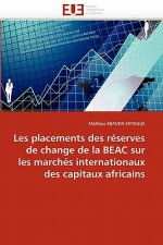 Les Placements Des R serves de Change Beac Sur Les March s Internationaux Des Capitaux Africains