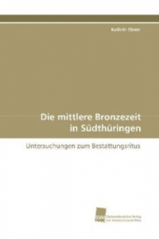 Die mittlere Bronzezeit in Südthüringen