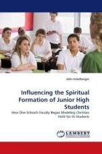 Influencing the Spiritual Formation of Junior High Students