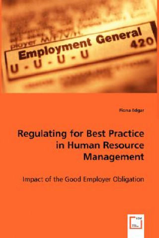 Regulating for Best Practice in Human Resource Management