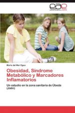 Obesidad, Sindrome Metabolico y Marcadores Inflamatorios