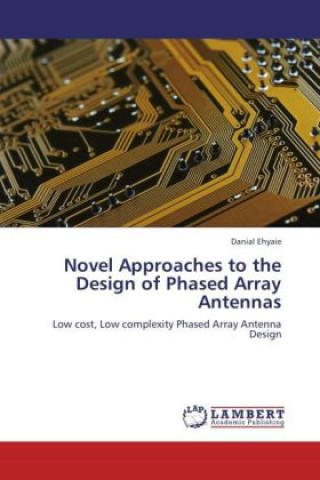 Novel Approaches to the Design of Phased Array Antennas