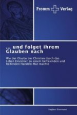 ... und folget ihrem Glauben nach