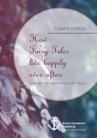 How Fairy Tales live happily ever after
