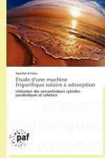 Etude d'Une Machine Frigorifique Solaire A Adsorption