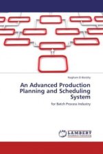 An Advanced Production Planning and Scheduling System