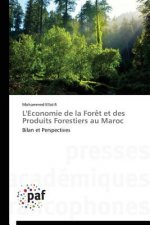 L'Economie de la Foret Et Des Produits Forestiers Au Maroc