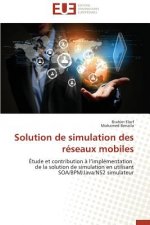 Solution de Simulation Des R seaux Mobiles
