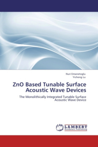 ZnO Based Tunable Surface Acoustic Wave Devices