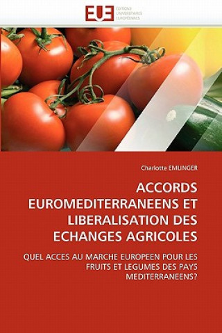 Accords Euromediterraneens Et Liberalisation Des Echanges Agricoles