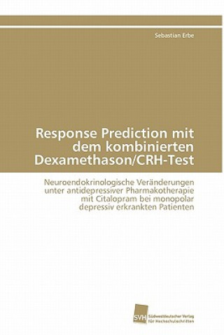 Response Prediction mit dem kombinierten Dexamethason/CRH-Test