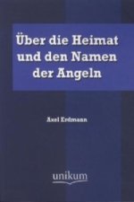 Über die Heimat und den Namen der Angeln