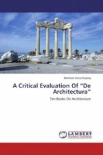 A Critical Evaluation Of  De Architectura