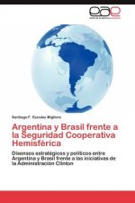 Argentina y Brasil Frente a la Seguridad Cooperativa Hemisferica