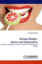 Droog Design: Sense and Experience