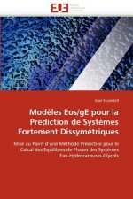 Mod les Eos/GE Pour La Pr diction de Syst mes Fortement Dissym triques