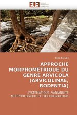 Approche Morphom trique Du Genre Arvicola (Arvicolinae, Rodentia)