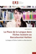 La Place de la Langue dans l'Echec Scolaire au Baccalauréat Haitien