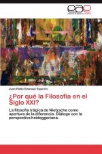 ?Por que la Filosofia en el Siglo XXI?