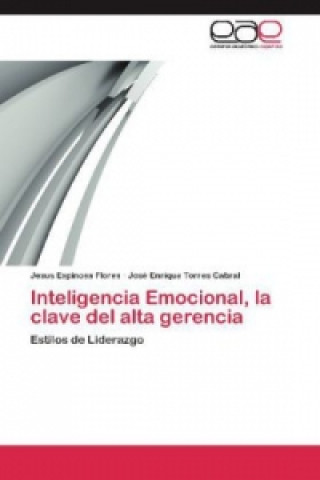 Inteligencia Emocional, la clave del alta gerencia