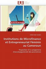 Institutions de Microfinance Et Entrepreneuriat F minin Au Cameroun