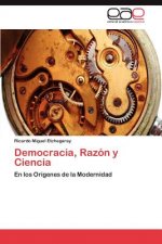 Democracia, Razon y Ciencia