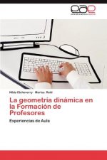 Geometria Dinamica En La Formacion de Profesores