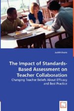 Impact of Standards-Based Assessment on Teacher Collaboration