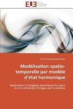 Mod lisation Spatio-Temporelle Par Mod le D  tat Harmonique