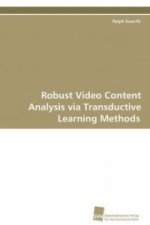 Robust Video Content Analysis via Transductive Learning Methods