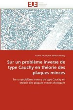 Sur Un Probl me Inverse de Type Cauchy En Th orie Des Plaques Minces