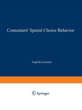 Consumers' Spatial Choice Behavior
