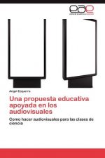 propuesta educativa apoyada en los audiovisuales