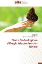 Etude Bio cologique d'Orgyia Trigotephras En Tunisie